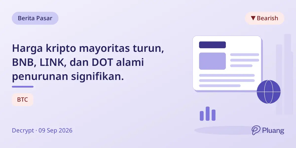 Harga kripto mayoritas turun, BNB, LINK, dan DOT alami penurunan signifikan.