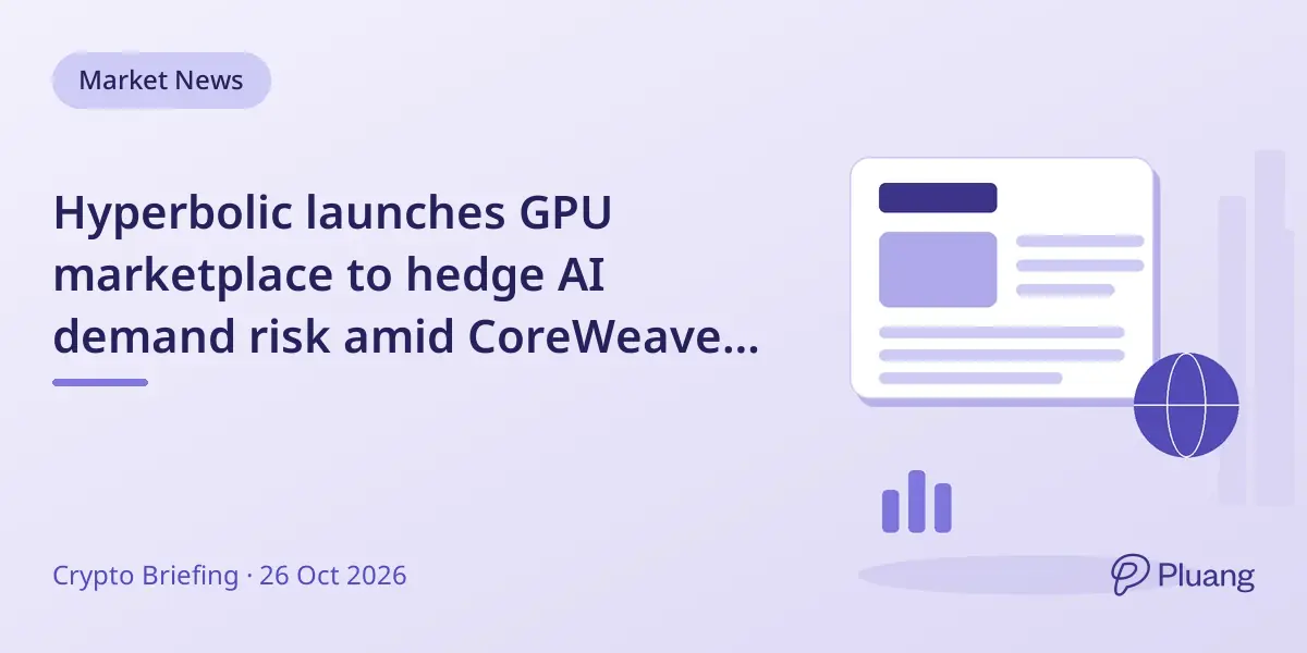 Hyperbolic launches GPU marketplace to hedge AI demand risk amid CoreWeave's stock drop