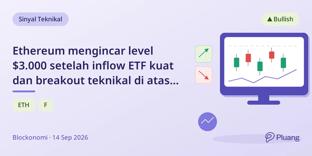 Ethereum mengincar level $3.000 setelah inflow ETF kuat dan breakout teknikal di atas $2.400.