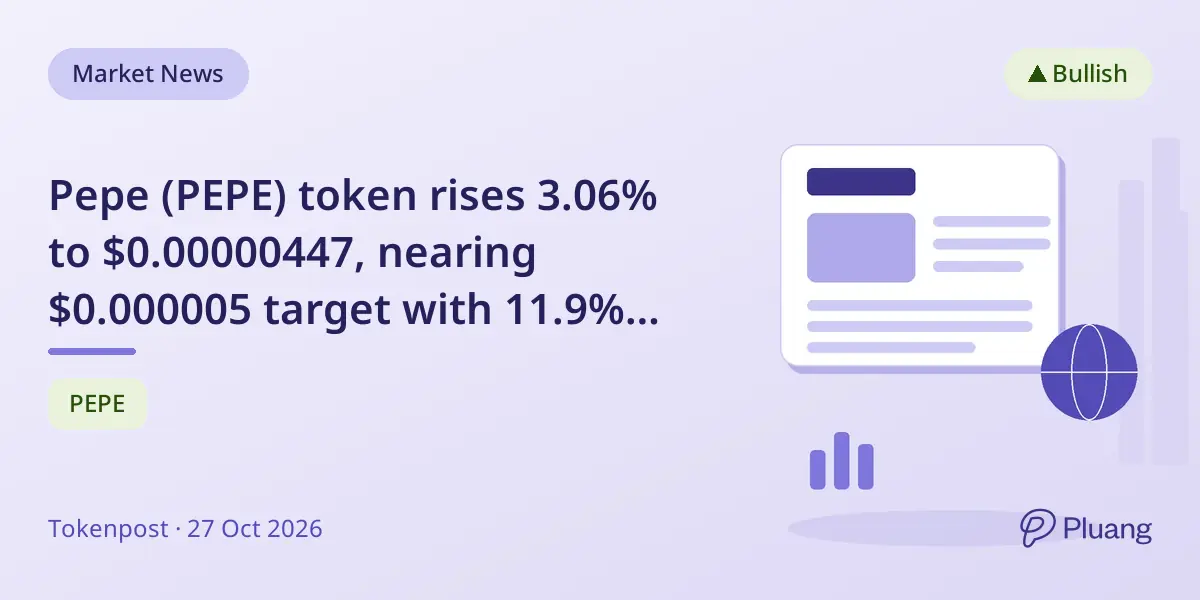 Pepe (PEPE) token rises 3.06% to $0.00000447, nearing $0.000005 target with 11.9% potential gain