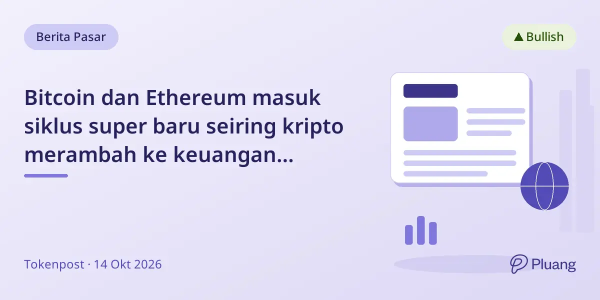 Bitcoin dan Ethereum masuk siklus super baru seiring kripto merambah ke keuangan mainstream.