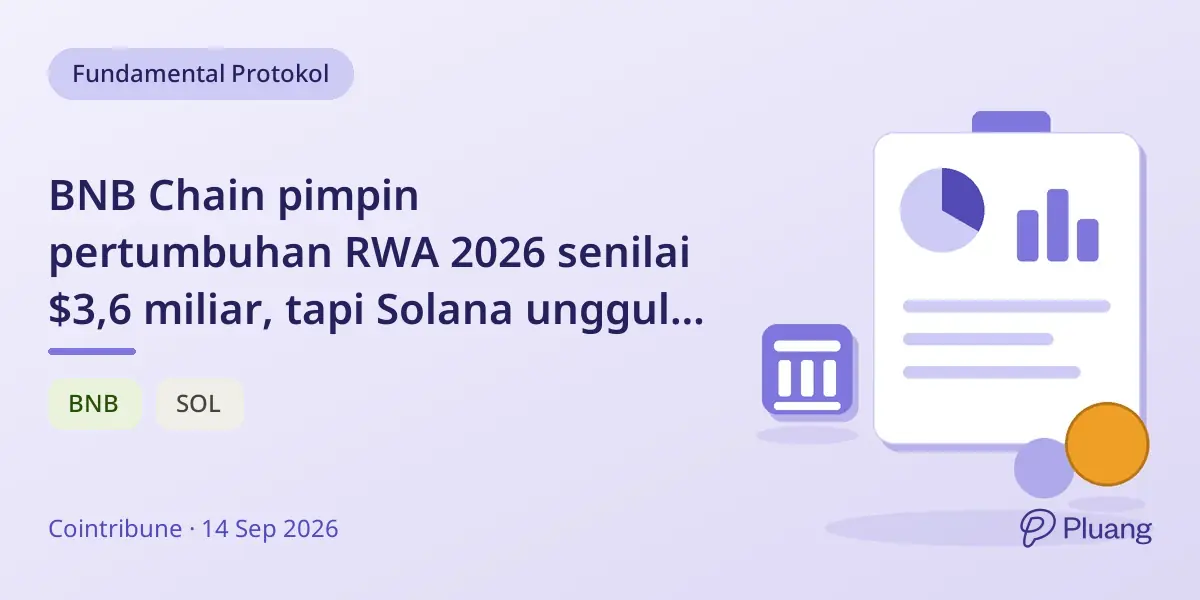 BNB Chain pimpin pertumbuhan RWA 2026 senilai $3,6 miliar, tapi Solana unggul di aktivitas dan volume perdagangan kripto.