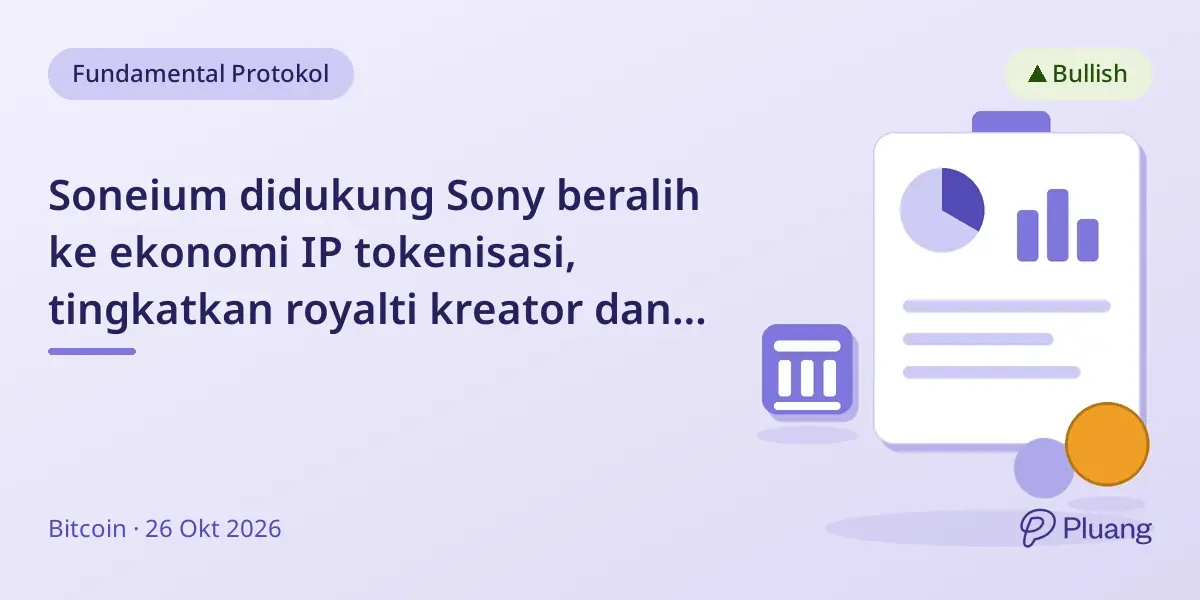 Soneium didukung Sony beralih ke ekonomi IP tokenisasi, tingkatkan royalti kreator dan streaming konser K-pop.