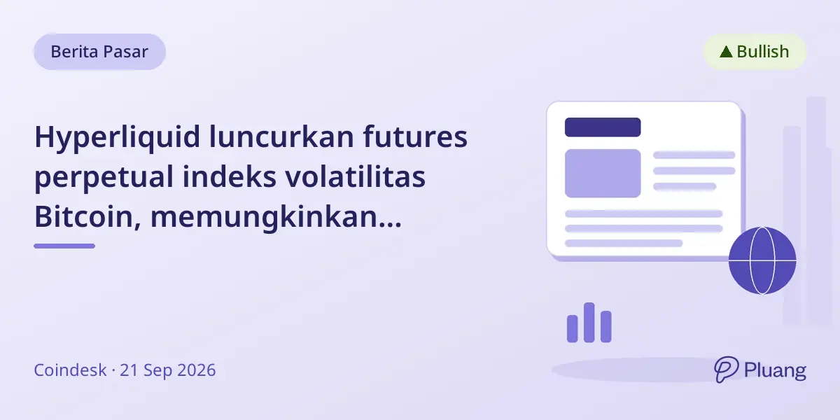 Hyperliquid luncurkan futures perpetual indeks volatilitas Bitcoin, memungkinkan taruhan langsung pada fluktuasi harga bitcoin.