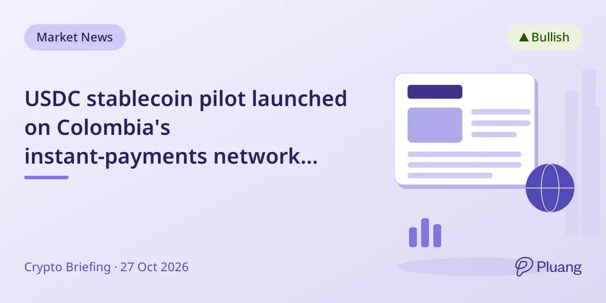USDC stablecoin pilot launched on Colombia's instant-payments network alongside traditional banking systems