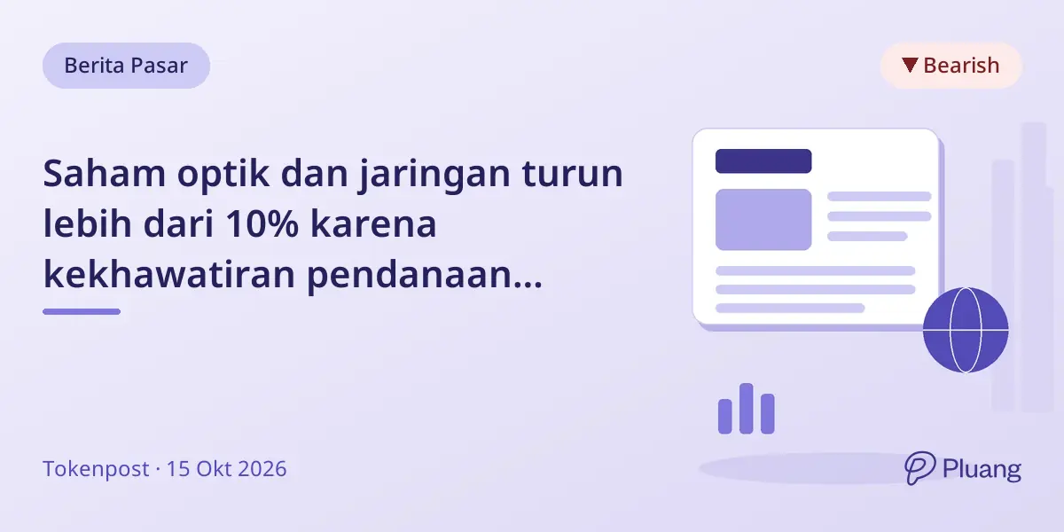 Saham optik dan jaringan turun lebih dari 10% karena kekhawatiran pendanaan infrastruktur AI.