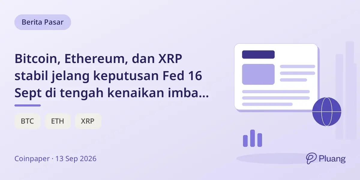 Bitcoin, Ethereum, dan XRP stabil jelang keputusan Fed 16 Sept di tengah kenaikan imbal hasil Treasury.