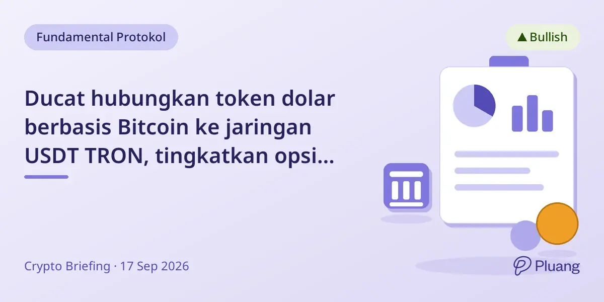 Ducat hubungkan token dolar berbasis Bitcoin ke jaringan USDT TRON, tingkatkan opsi likuiditas bagi pemegang BTC.