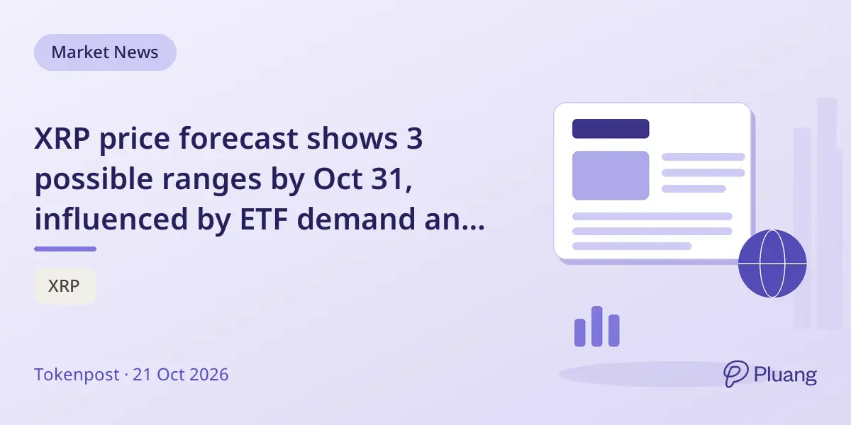 XRP price forecast shows 3 possible ranges by Oct 31, influenced by ETF demand and market sentiment.