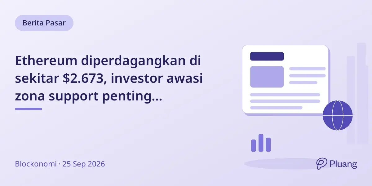 Ethereum diperdagangkan di sekitar $2.673, investor awasi zona support penting $2.530-$2.600 dengan pandangan analis beragam.