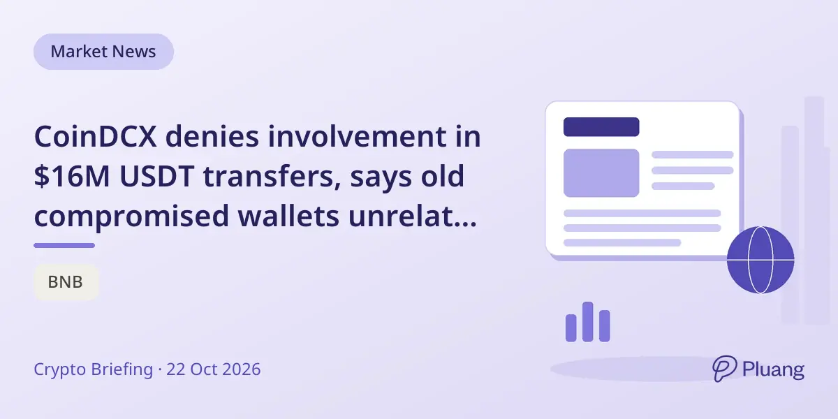 CoinDCX denies involvement in $16M USDT transfers, says old compromised wallets unrelated to current operations.
