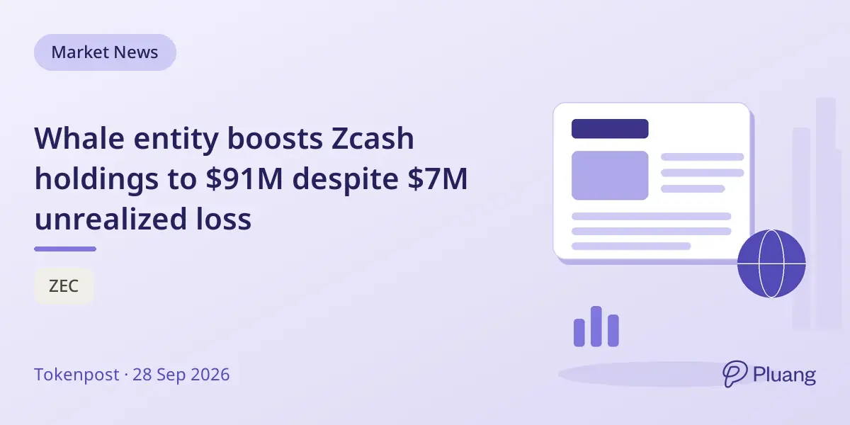 Whale entity boosts Zcash holdings to $91M despite $7M unrealized loss