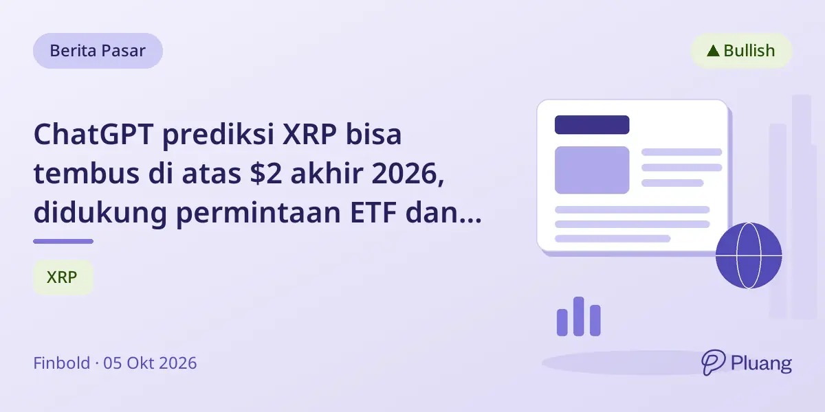 ChatGPT prediksi XRP bisa tembus di atas $2 akhir 2026, didukung permintaan ETF dan akumulasi besar.