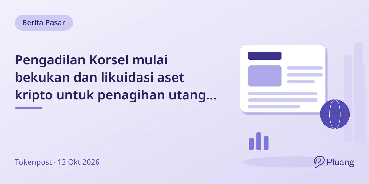 Pengadilan Korsel mulai bekukan dan likuidasi aset kripto untuk penagihan utang mulai 1 Nov