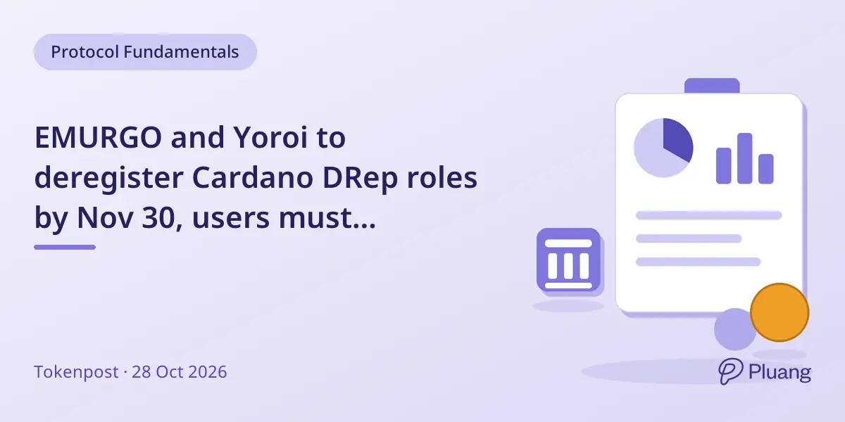 EMURGO and Yoroi to deregister Cardano DRep roles by Nov 30, users must redelegate to keep rewards.