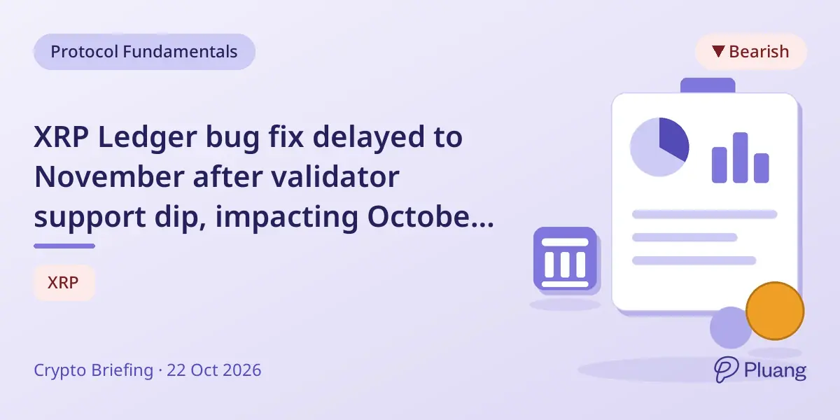 XRP Ledger bug fix delayed to November after validator support dip, impacting October price outlook