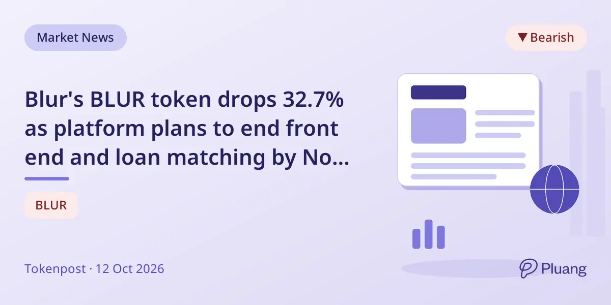 Blur's BLUR token drops 32.7% as platform plans to end front end and loan matching by Nov 12
