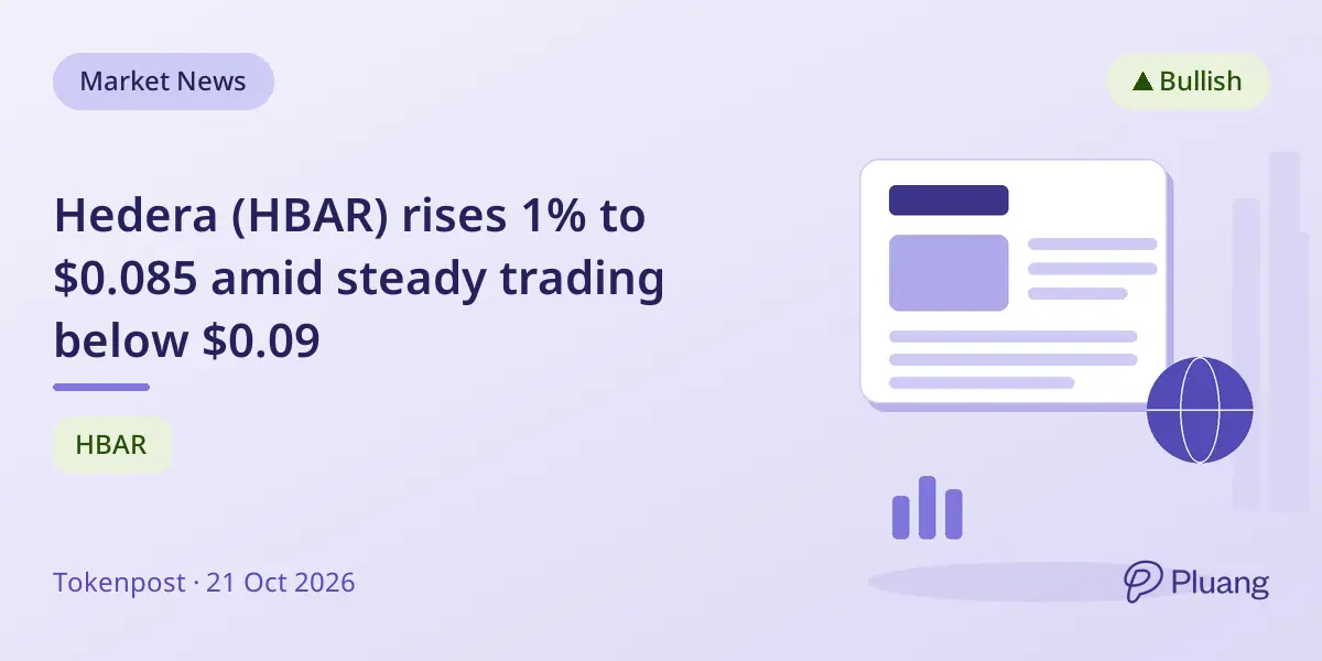Hedera (HBAR) rises 1% to $0.085 amid steady trading below $0.09