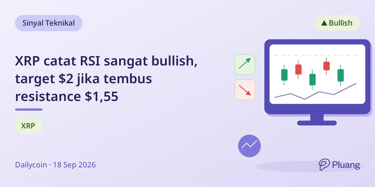 XRP catat RSI sangat bullish, target $2 jika tembus resistance $1,55