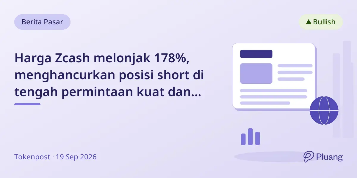 Harga Zcash melonjak 178%, menghancurkan posisi short di tengah permintaan kuat dan arus institusional.