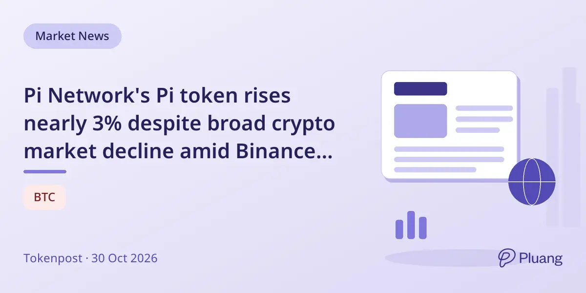Pi Network's Pi token rises nearly 3% despite broad crypto market decline amid Binance attack.