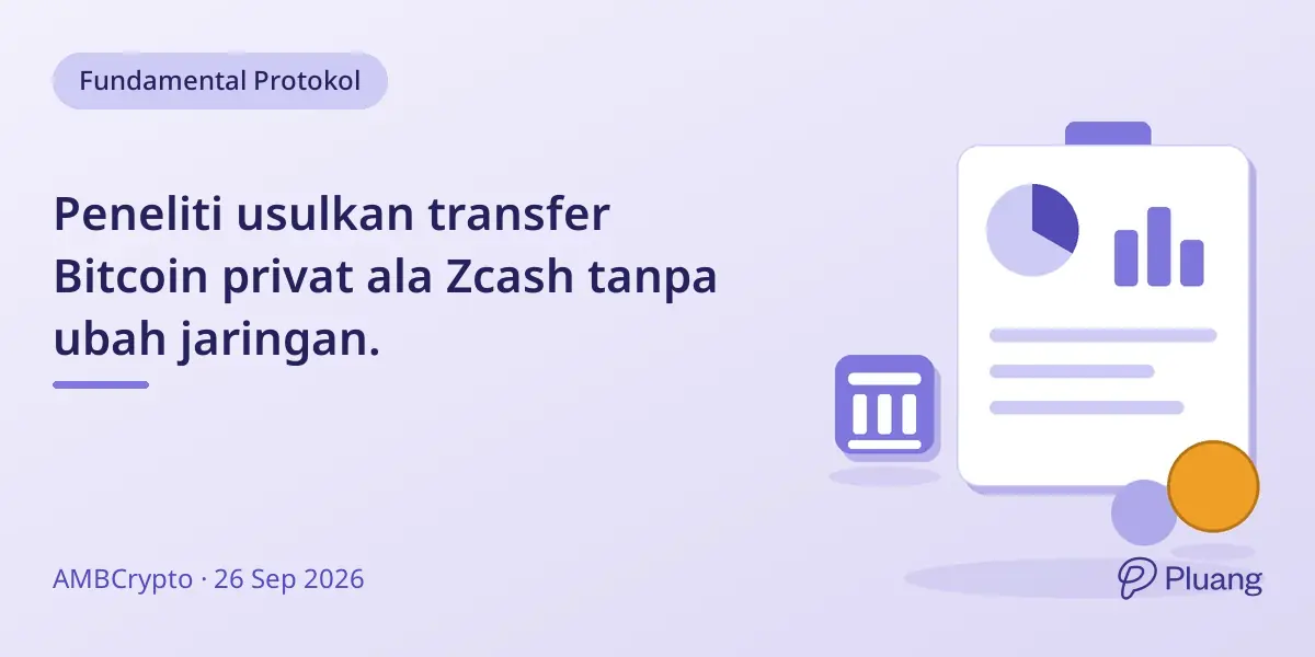 Peneliti usulkan transfer Bitcoin privat ala Zcash tanpa ubah jaringan.
