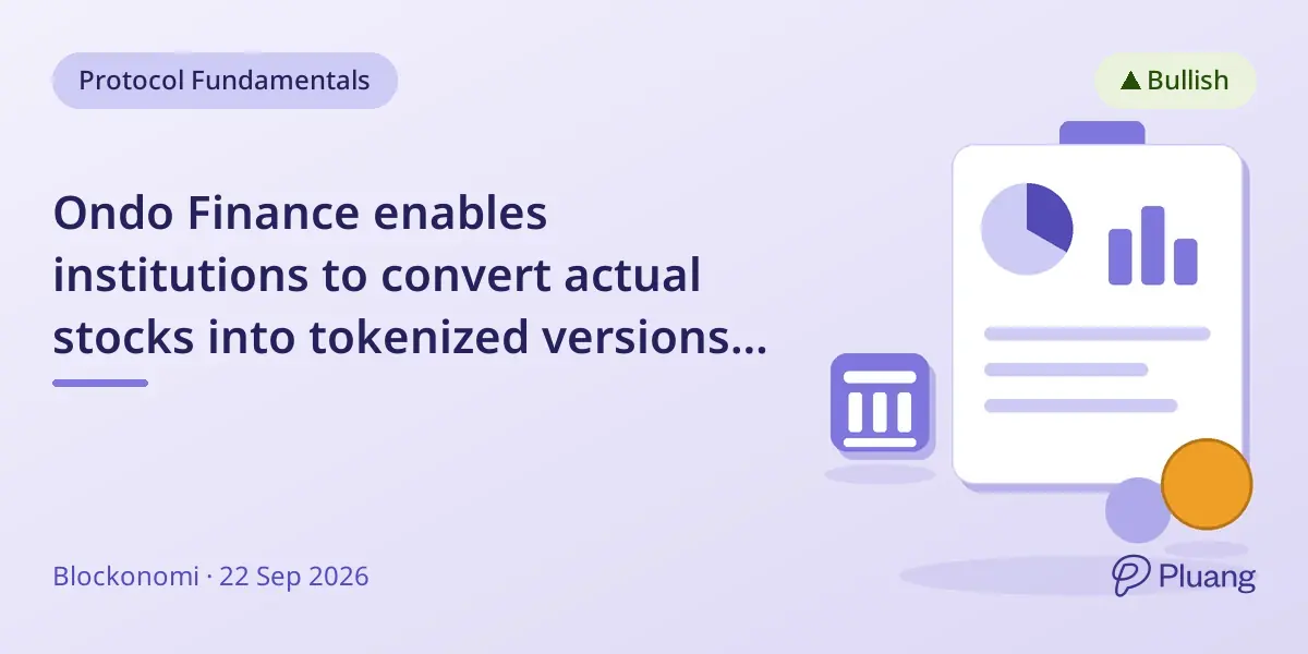 Ondo Finance enables institutions to convert actual stocks into tokenized versions without cash funding.