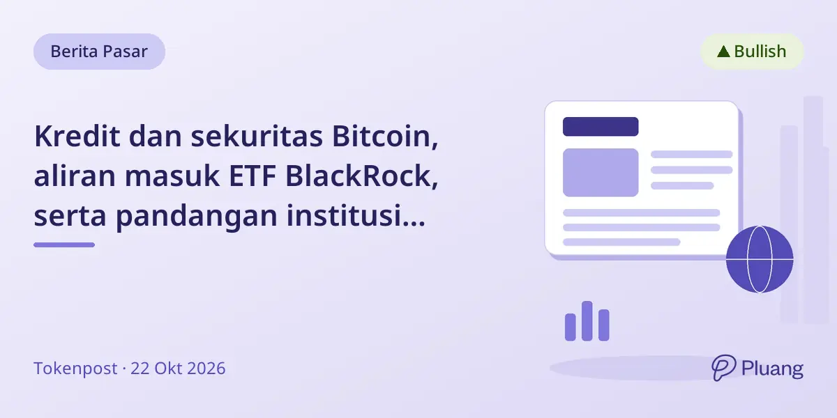 Kredit dan sekuritas Bitcoin, aliran masuk ETF BlackRock, serta pandangan institusi tentang Bitcoin dibahas ahli.