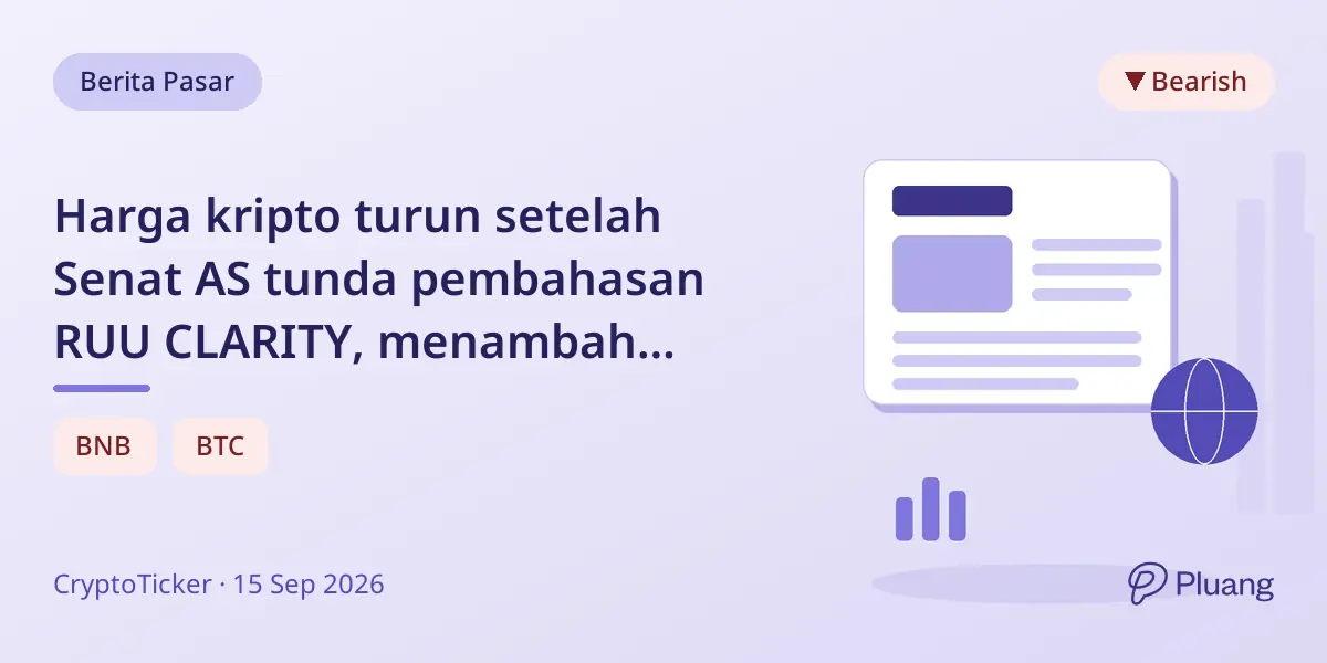 Harga kripto turun setelah Senat AS tunda pembahasan RUU CLARITY, menambah ketidakpastian regulasi.