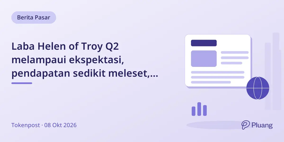 Laba Helen of Troy Q2 melampaui ekspektasi, pendapatan sedikit meleset, arus kas operasi membaik signifikan