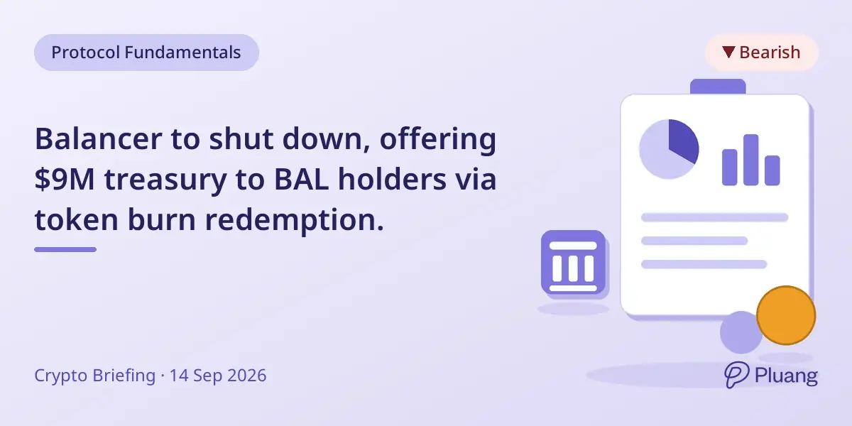 Balancer to shut down, offering $9M treasury to BAL holders via token burn redemption.