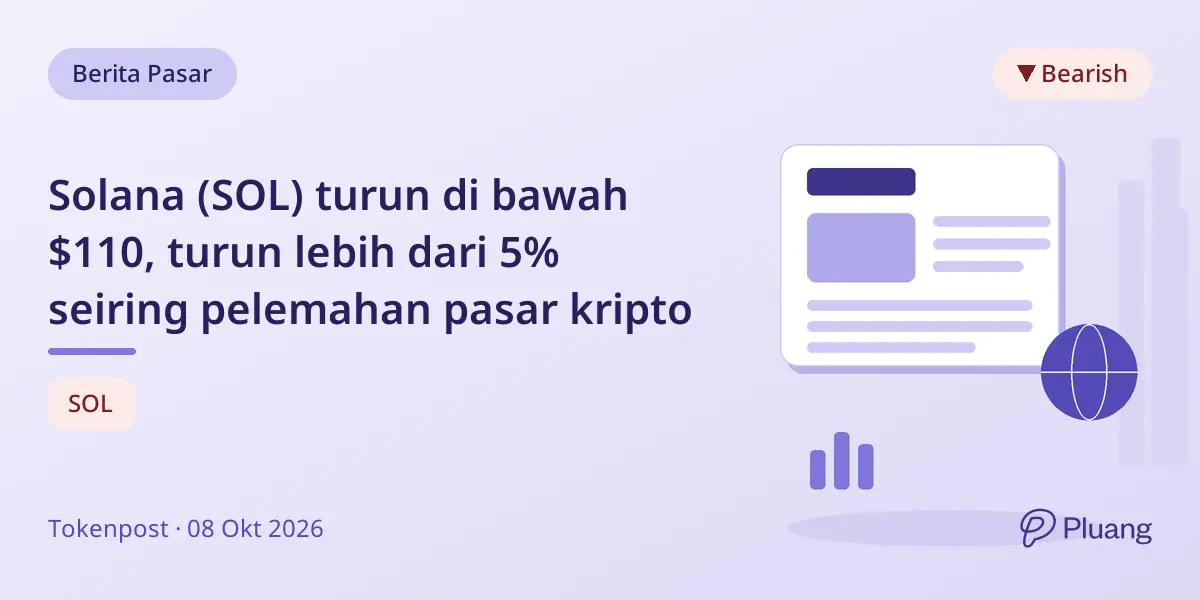 Solana (SOL) turun di bawah $110, turun lebih dari 5% seiring pelemahan pasar kripto