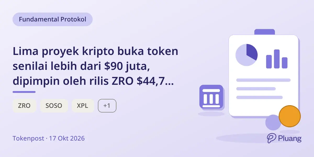Lima proyek kripto buka token senilai lebih dari $90 juta, dipimpin oleh rilis ZRO $44,7 juta dari LayerZero