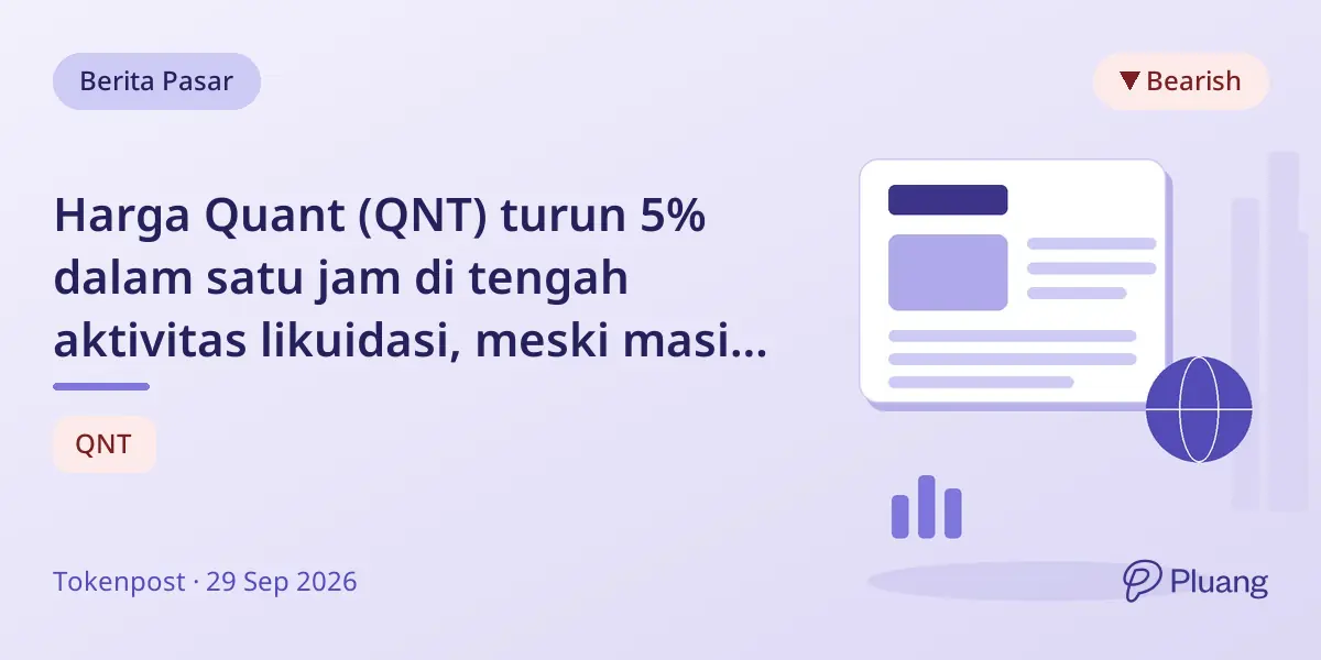 Harga Quant (QNT) turun 5% dalam satu jam di tengah aktivitas likuidasi, meski masih untung 24 jam.