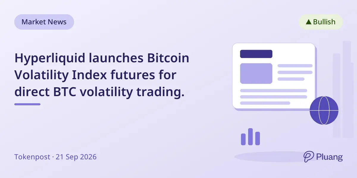 Hyperliquid launches Bitcoin Volatility Index futures for direct BTC volatility trading.