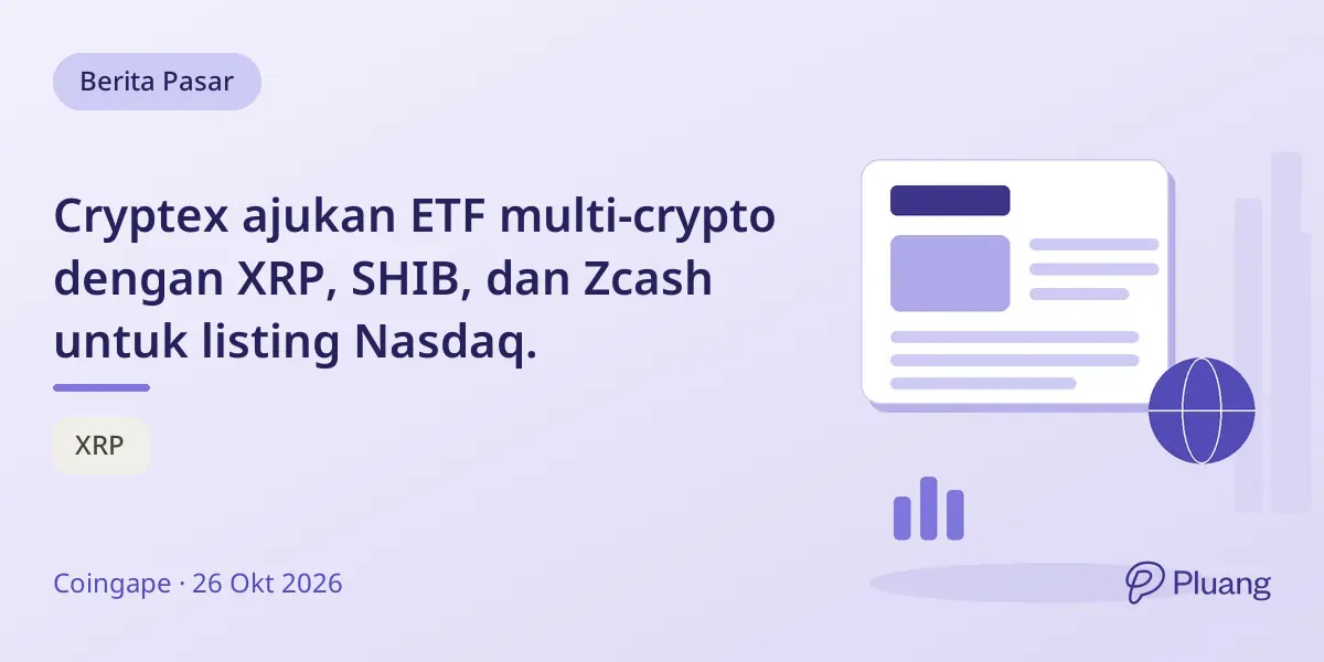 Cryptex ajukan ETF multi-crypto dengan XRP, SHIB, dan Zcash untuk listing Nasdaq.