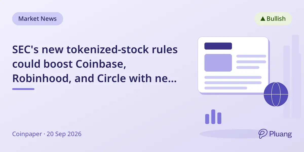 SEC's new tokenized-stock rules could boost Coinbase, Robinhood, and Circle with new crypto trading and custody options