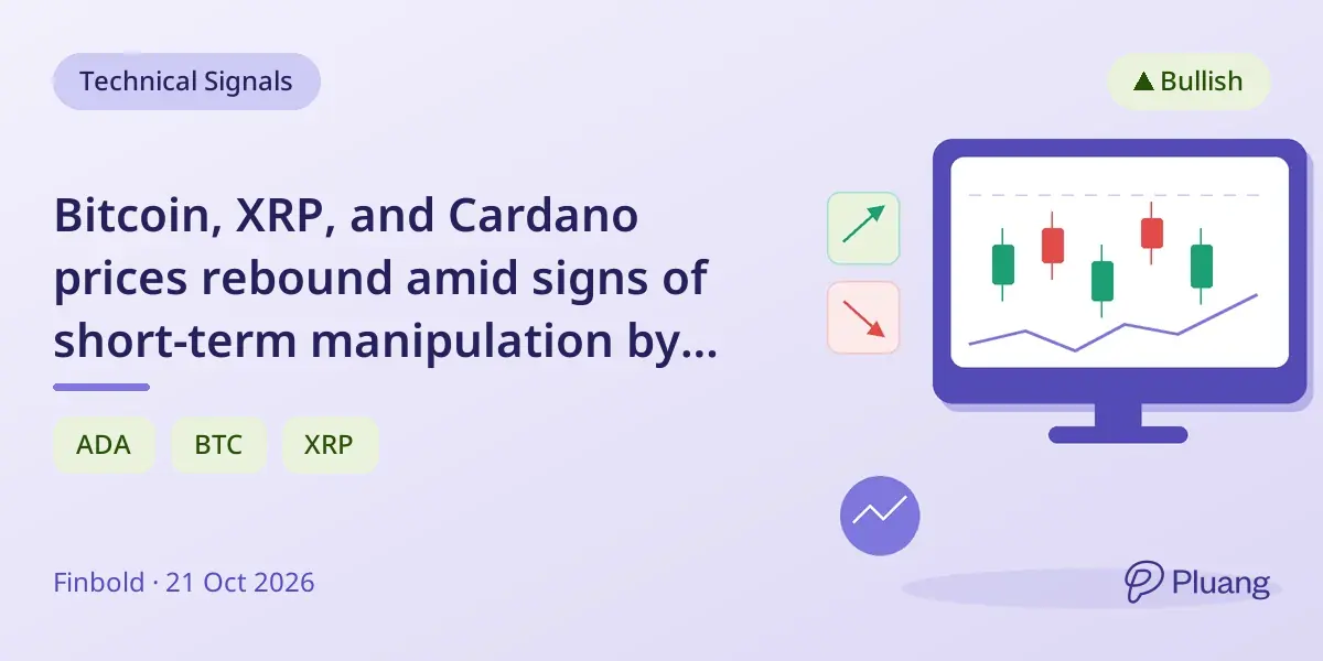 Bitcoin, XRP, and Cardano prices rebound amid signs of short-term manipulation by large traders.
