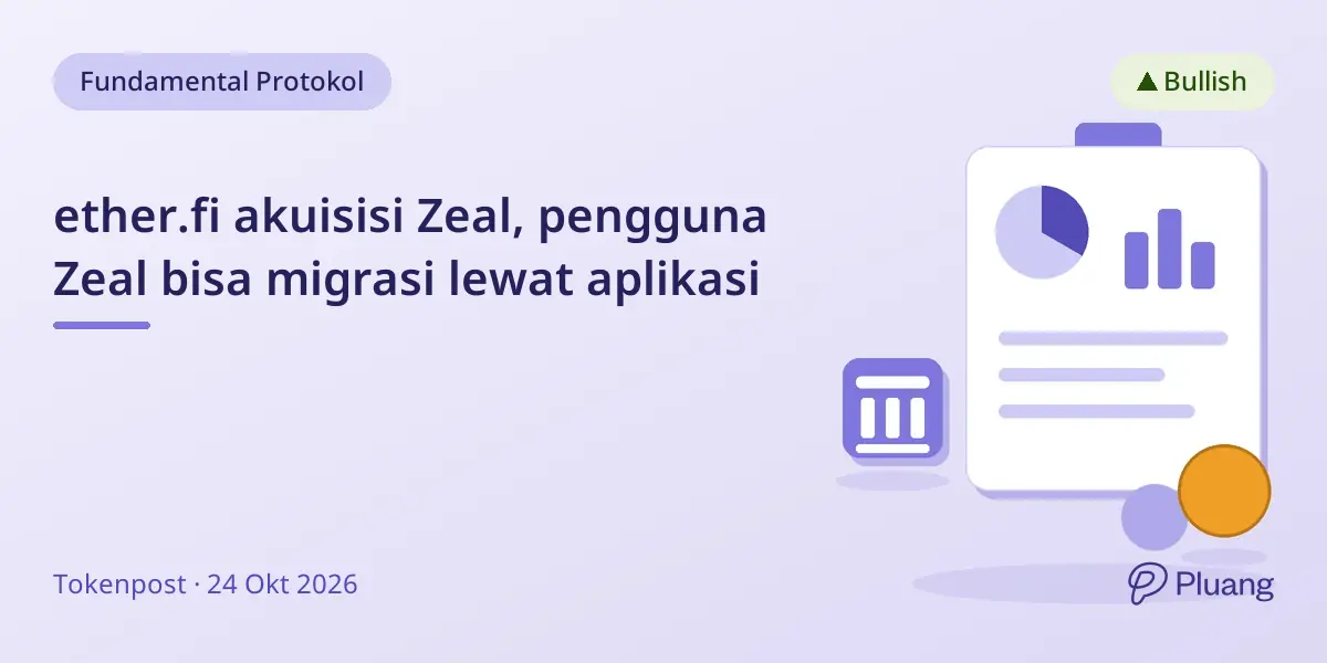 ether.fi akuisisi Zeal, pengguna Zeal bisa migrasi lewat aplikasi