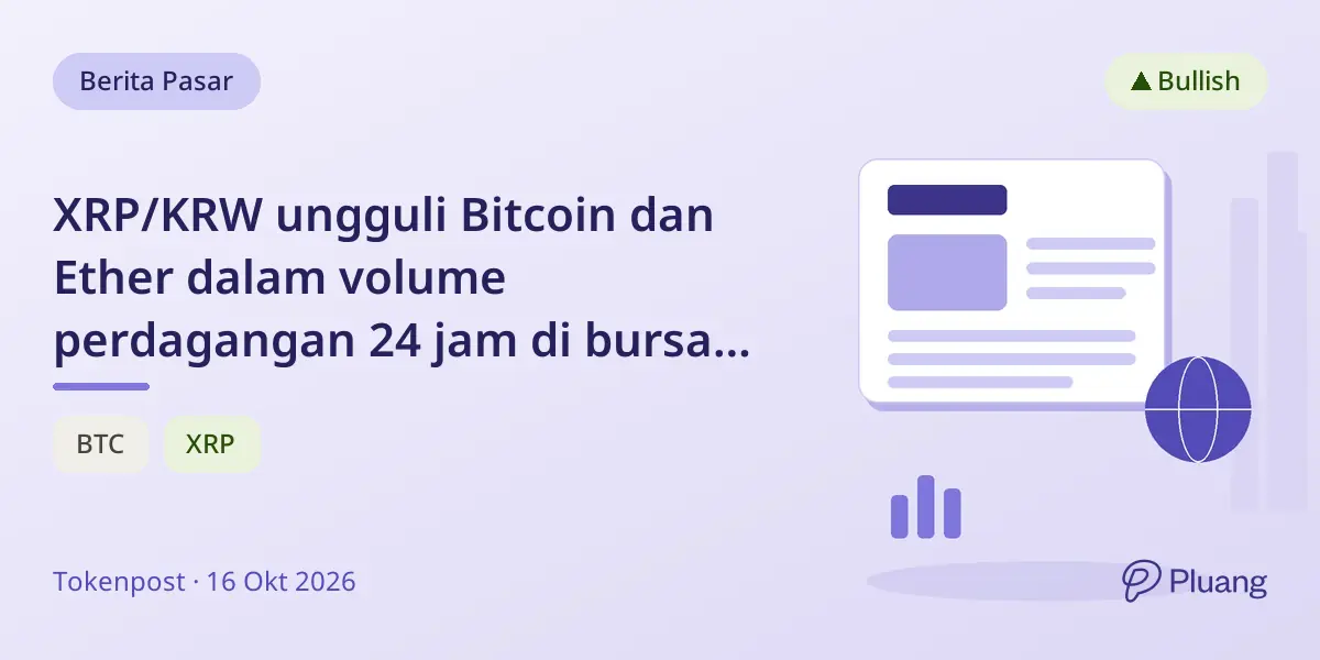 XRP/KRW ungguli Bitcoin dan Ether dalam volume perdagangan 24 jam di bursa Upbit Korea Selatan.