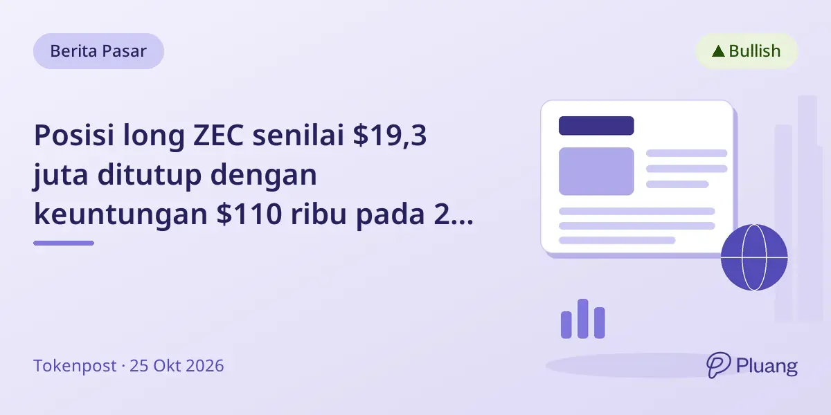 Posisi long ZEC senilai $19,3 juta ditutup dengan keuntungan $110 ribu pada 25 Okt
