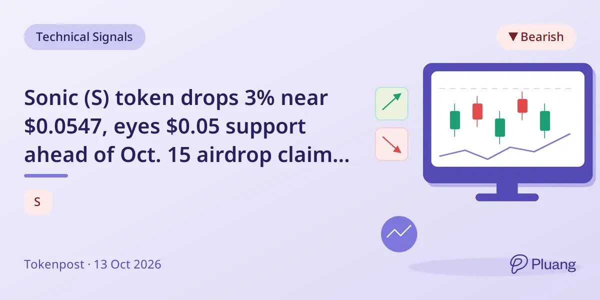 Sonic (S) token drops 3% near $0.0547, eyes $0.05 support ahead of Oct. 15 airdrop claim deadline