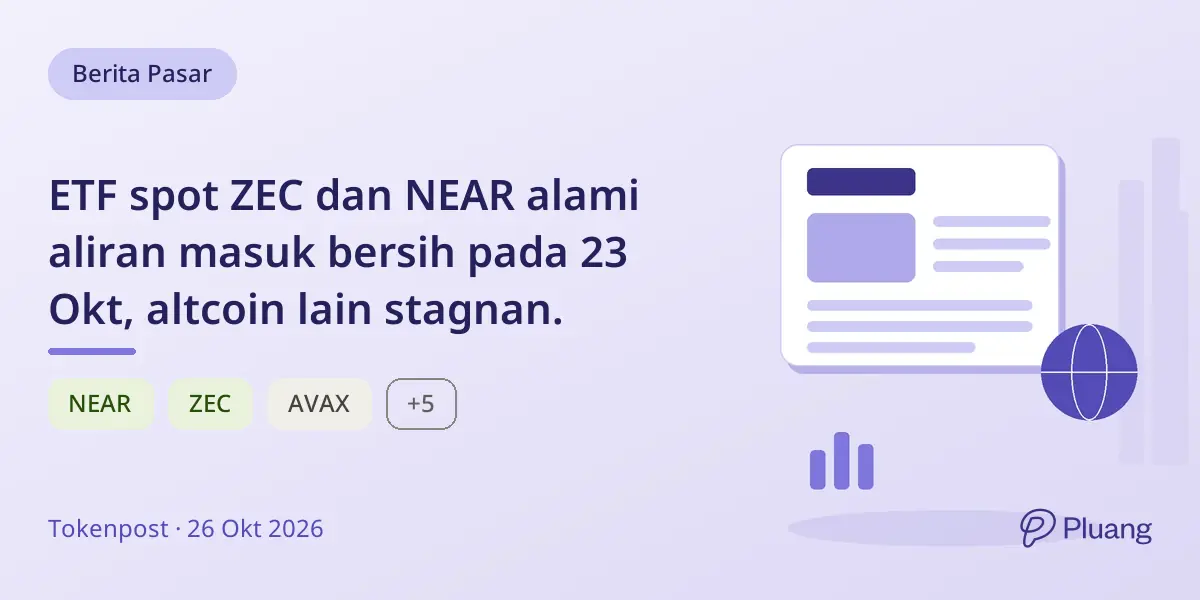 ETF spot ZEC dan NEAR alami aliran masuk bersih pada 23 Okt, altcoin lain stagnan.