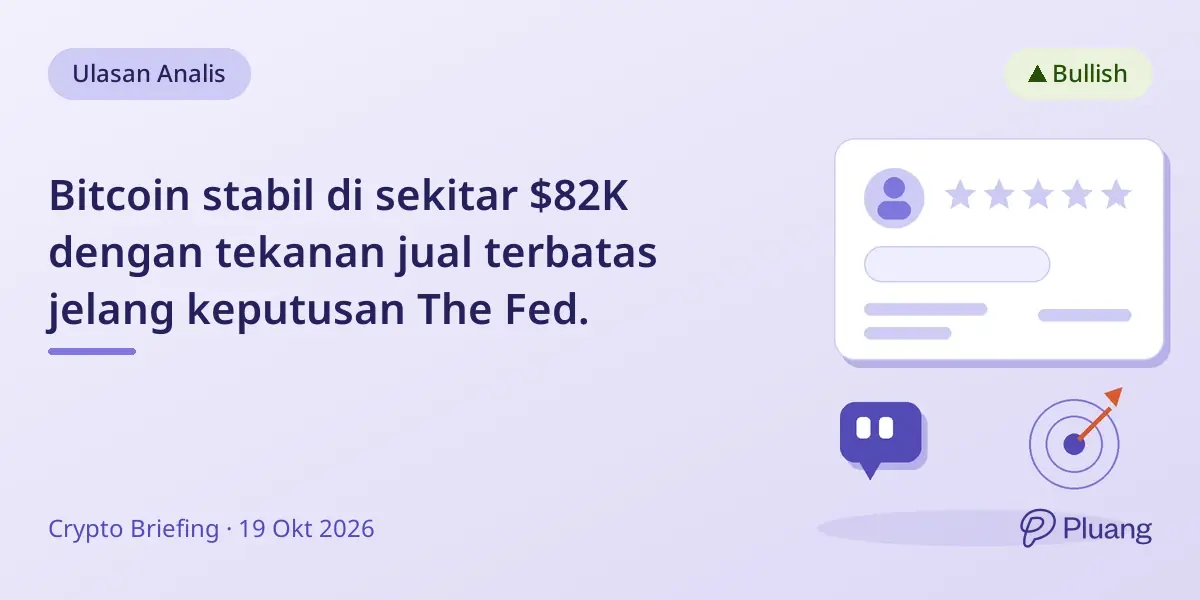 Bitcoin stabil di sekitar $82K dengan tekanan jual terbatas jelang keputusan The Fed.