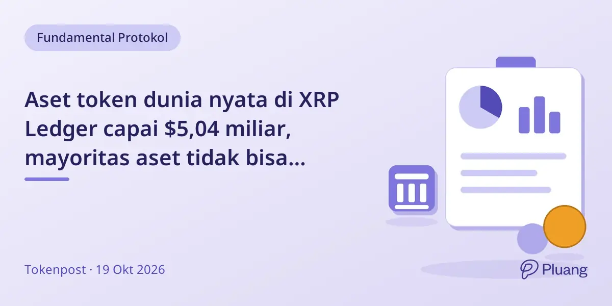Aset token dunia nyata di XRP Ledger capai $5,04 miliar, mayoritas aset tidak bisa dipindah.