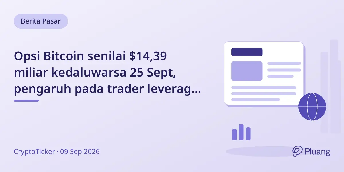 Opsi Bitcoin senilai $14,39 miliar kedaluwarsa 25 Sept, pengaruh pada trader leverage, bukan pemegang spot.