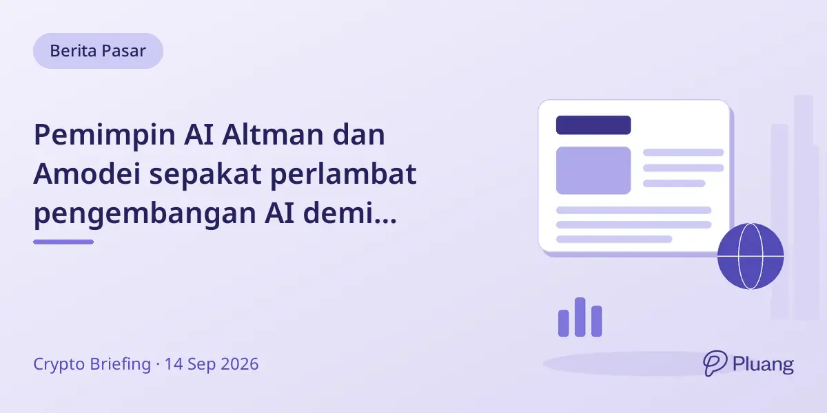Pemimpin AI Altman dan Amodei sepakat perlambat pengembangan AI demi tinjauan keamanan.