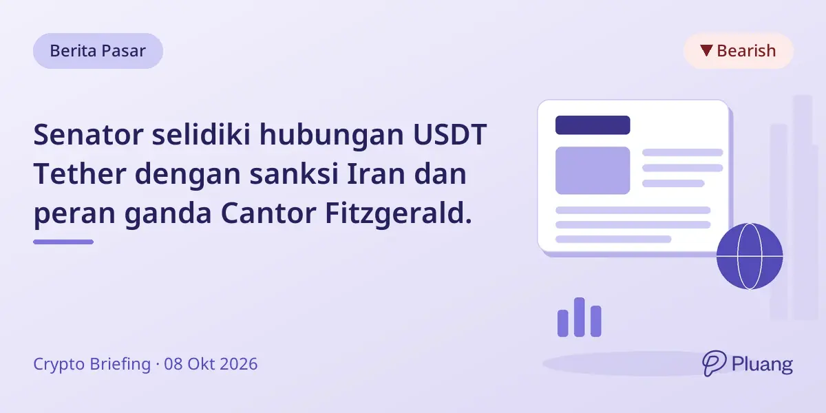 Senator selidiki hubungan USDT Tether dengan sanksi Iran dan peran ganda Cantor Fitzgerald.