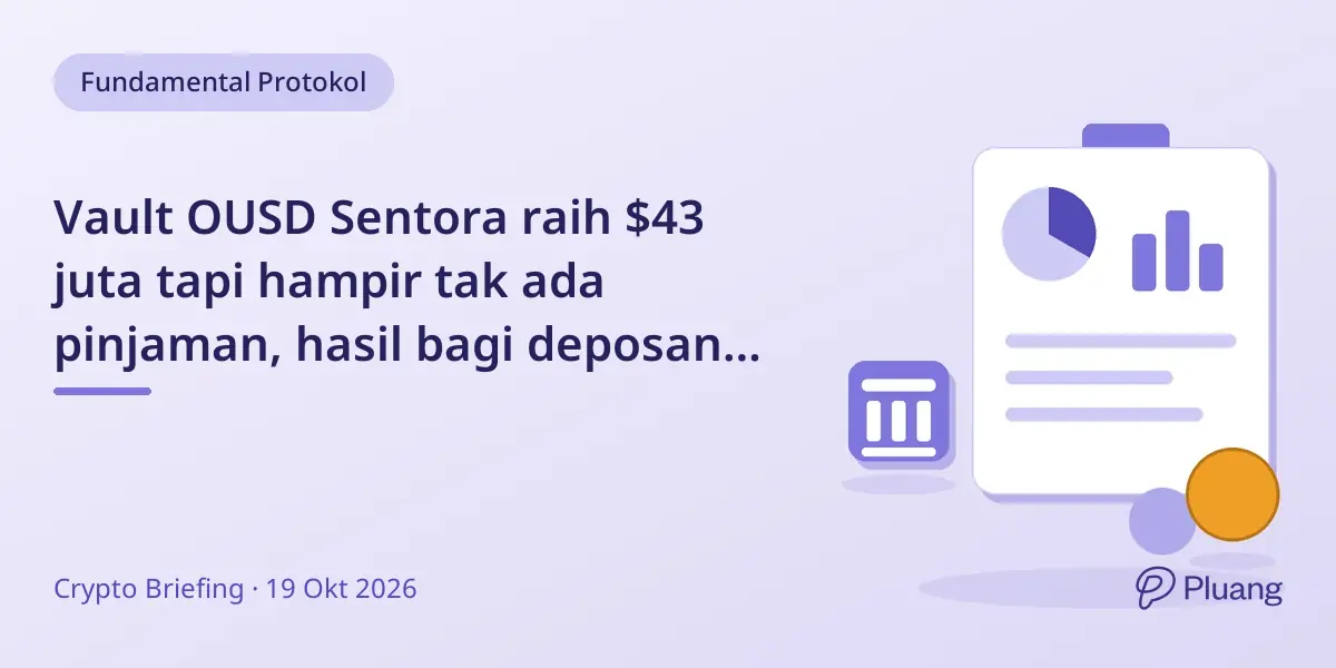Vault OUSD Sentora raih $43 juta tapi hampir tak ada pinjaman, hasil bagi deposan terbatas.
