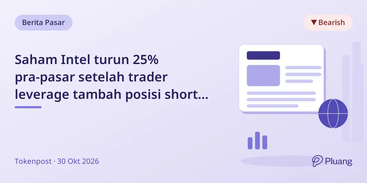 Saham Intel turun 25% pra-pasar setelah trader leverage tambah posisi short $7,81 juta.